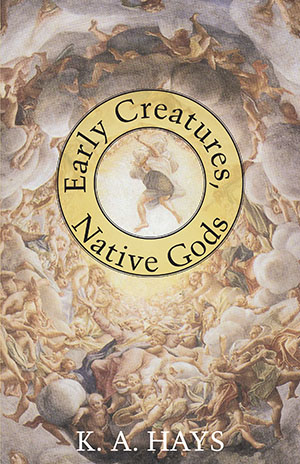 Early Creatures, Native Gods