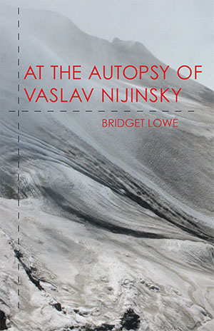 At the Autopsy of Vaslav Nijinsky